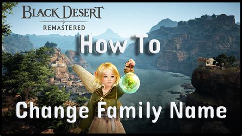 bdo family name|Black Desert Online: How to Change Family Name